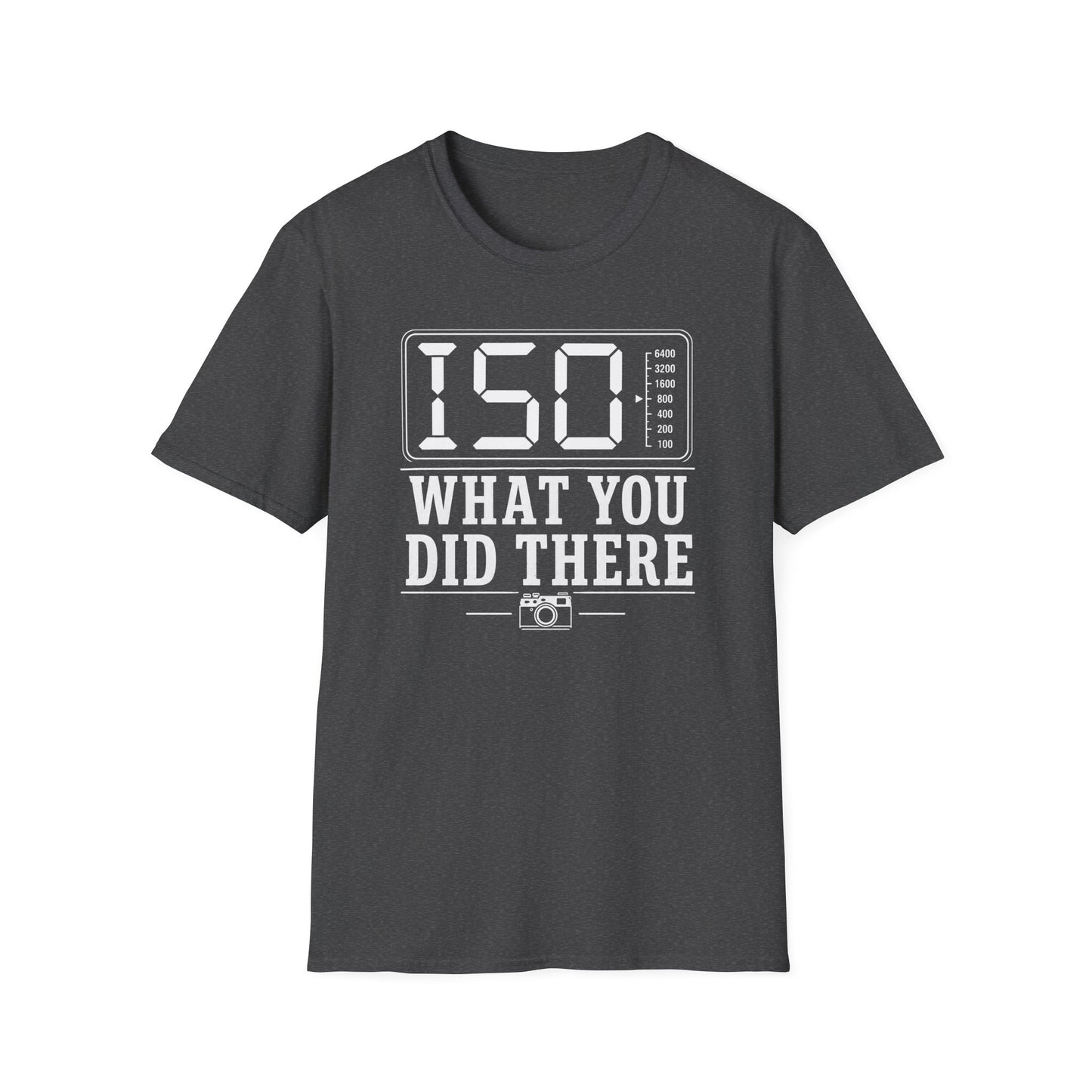 ISO What You Did There T-Shirt