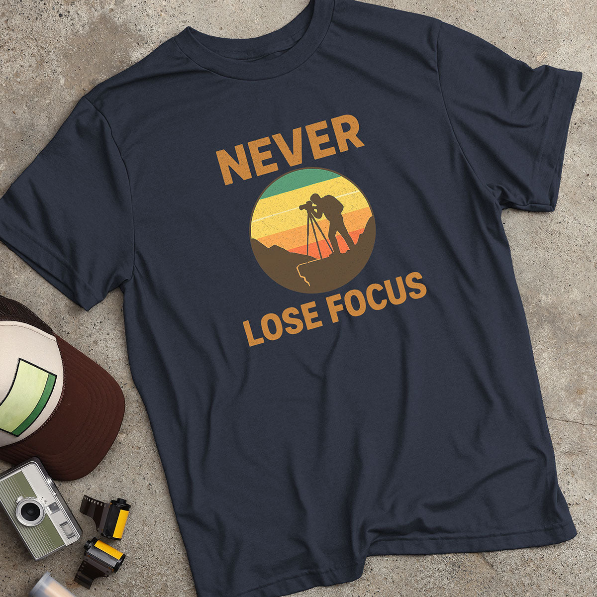 Never Lose Focus T-Shirt