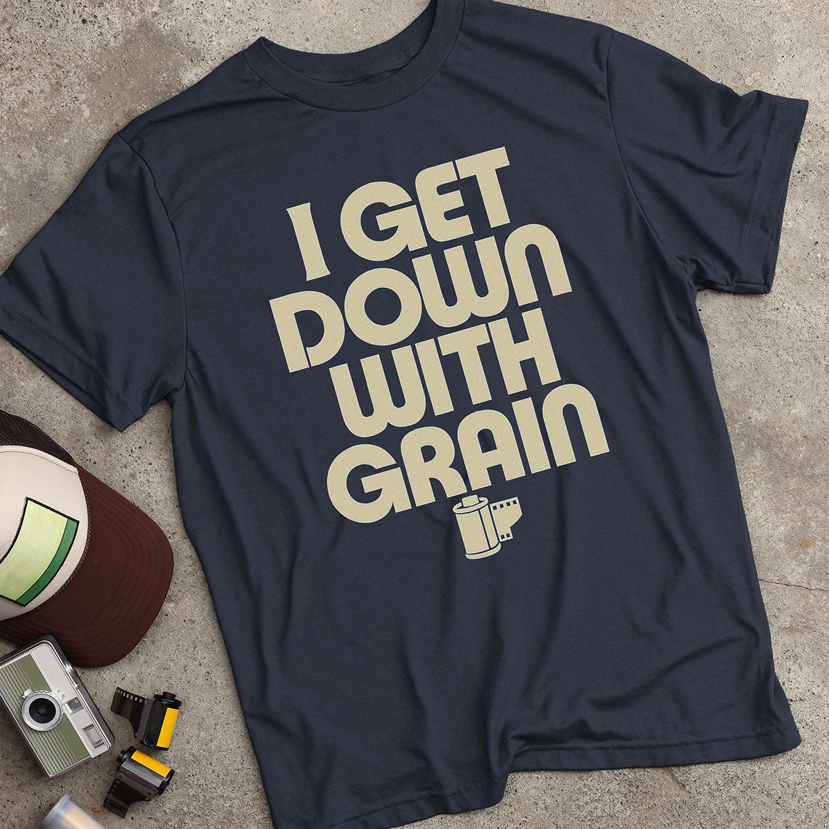 I Get Down w/ Grain T-Shirt