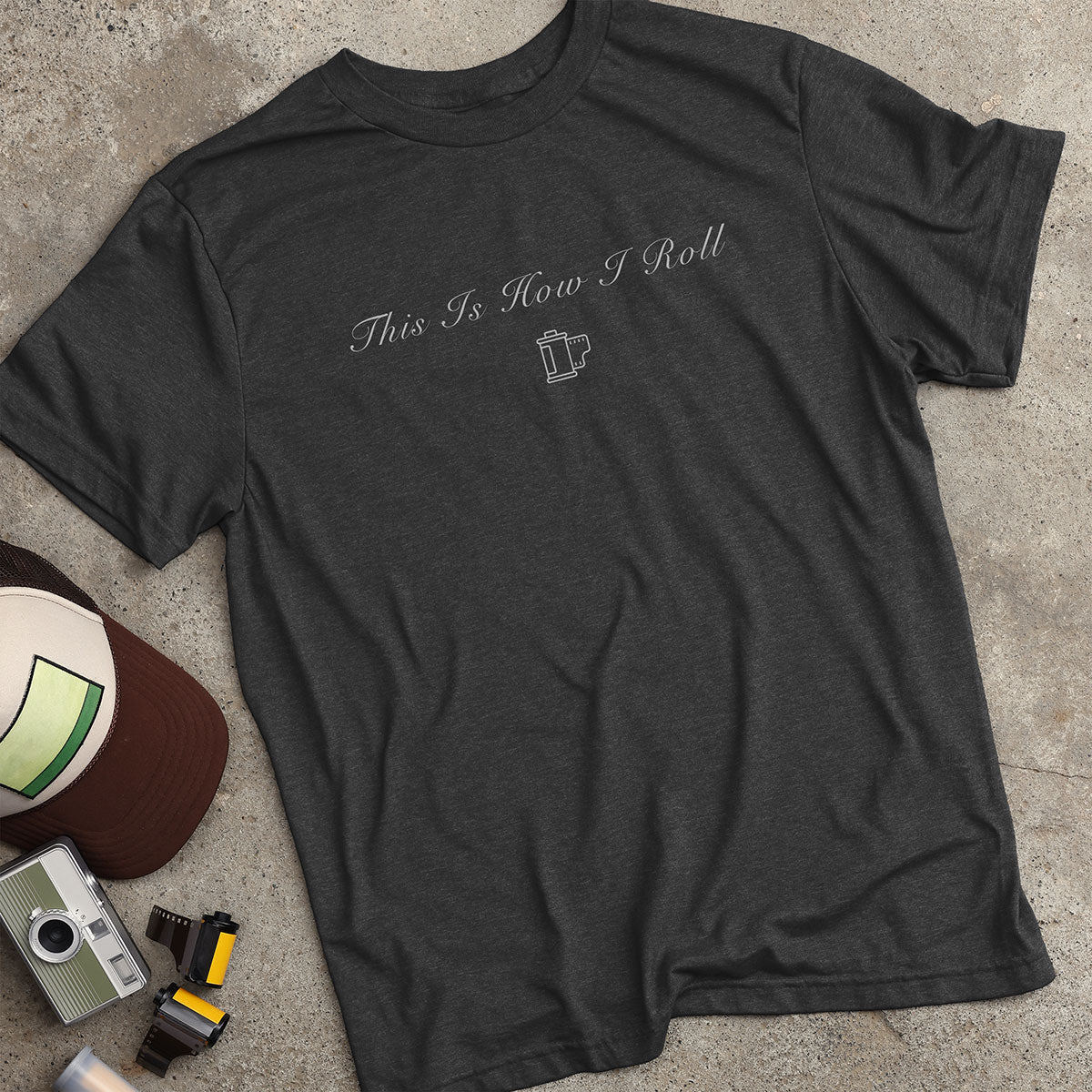 This Is How I Roll T-Shirt