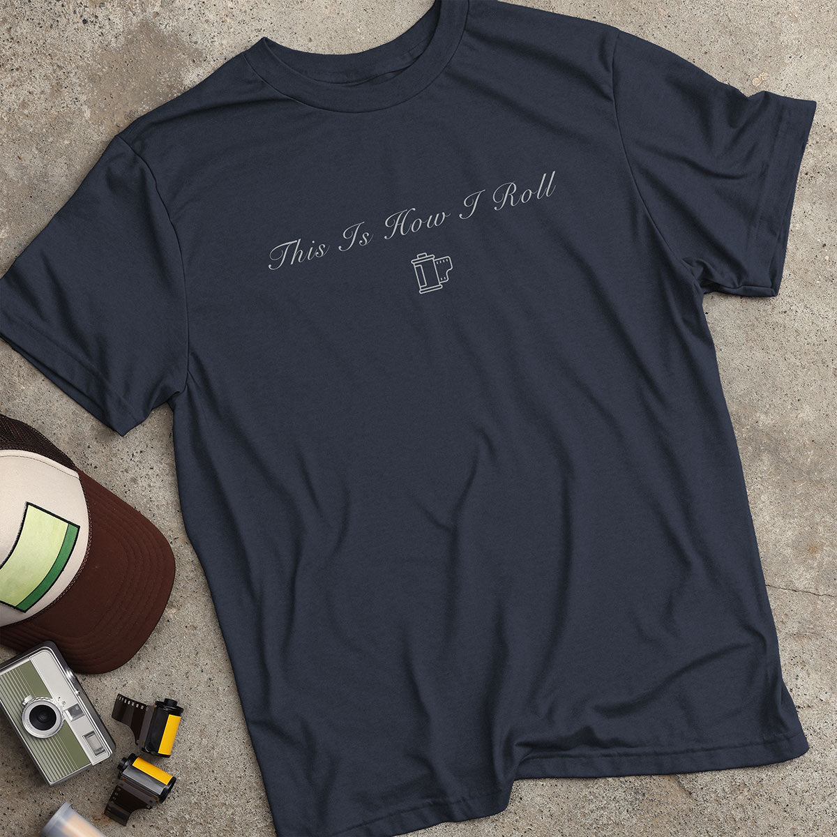 This Is How I Roll T-Shirt