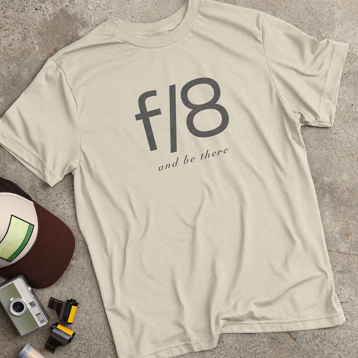 f/8 And Be There T-Shirt