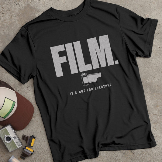 Film It's Not For Everyone T-Shirt