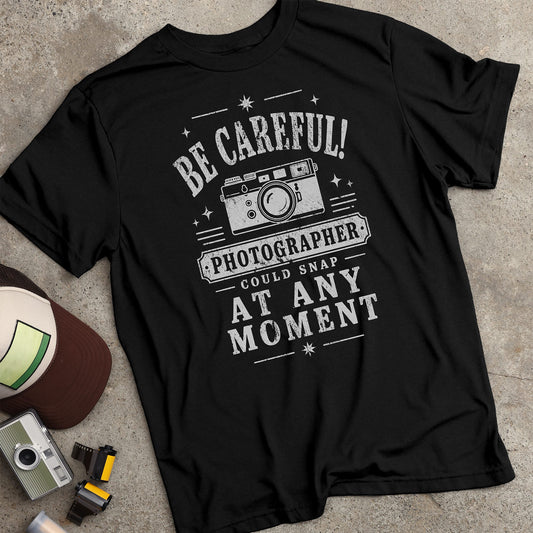 Photographer Could Snap At Any Moment T-Shirt