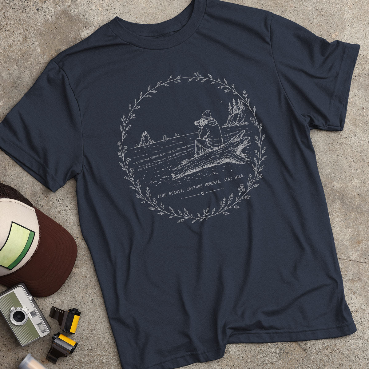 Find Beauty. Capture Moments. Stay Wild. T-Shirt