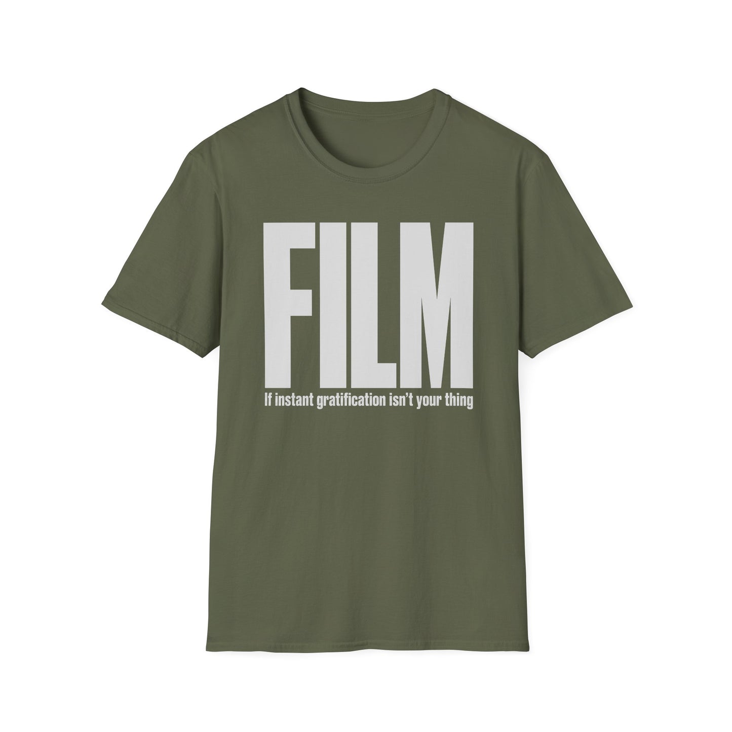 FILM If Instant Gratification Isn't Your Thing T-Shirt