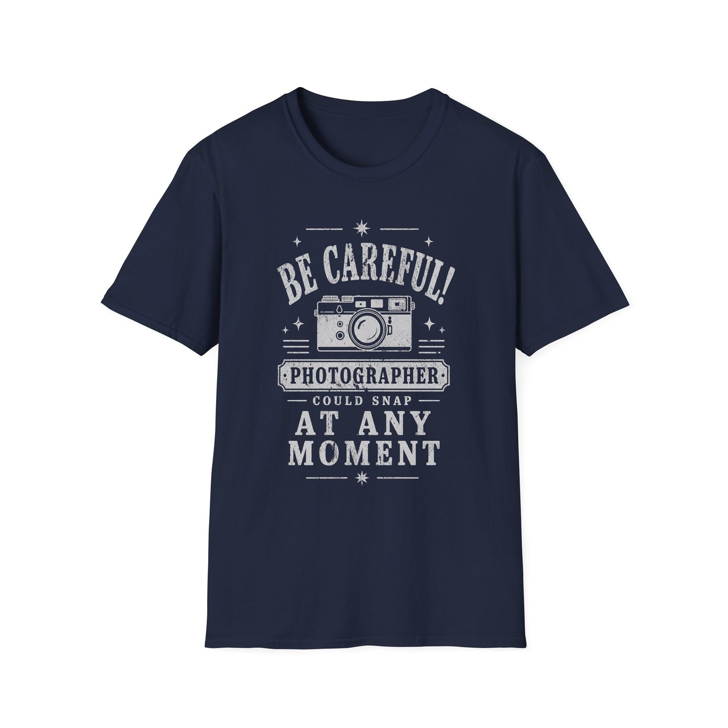 Photographer Could Snap At Any Moment T-Shirt
