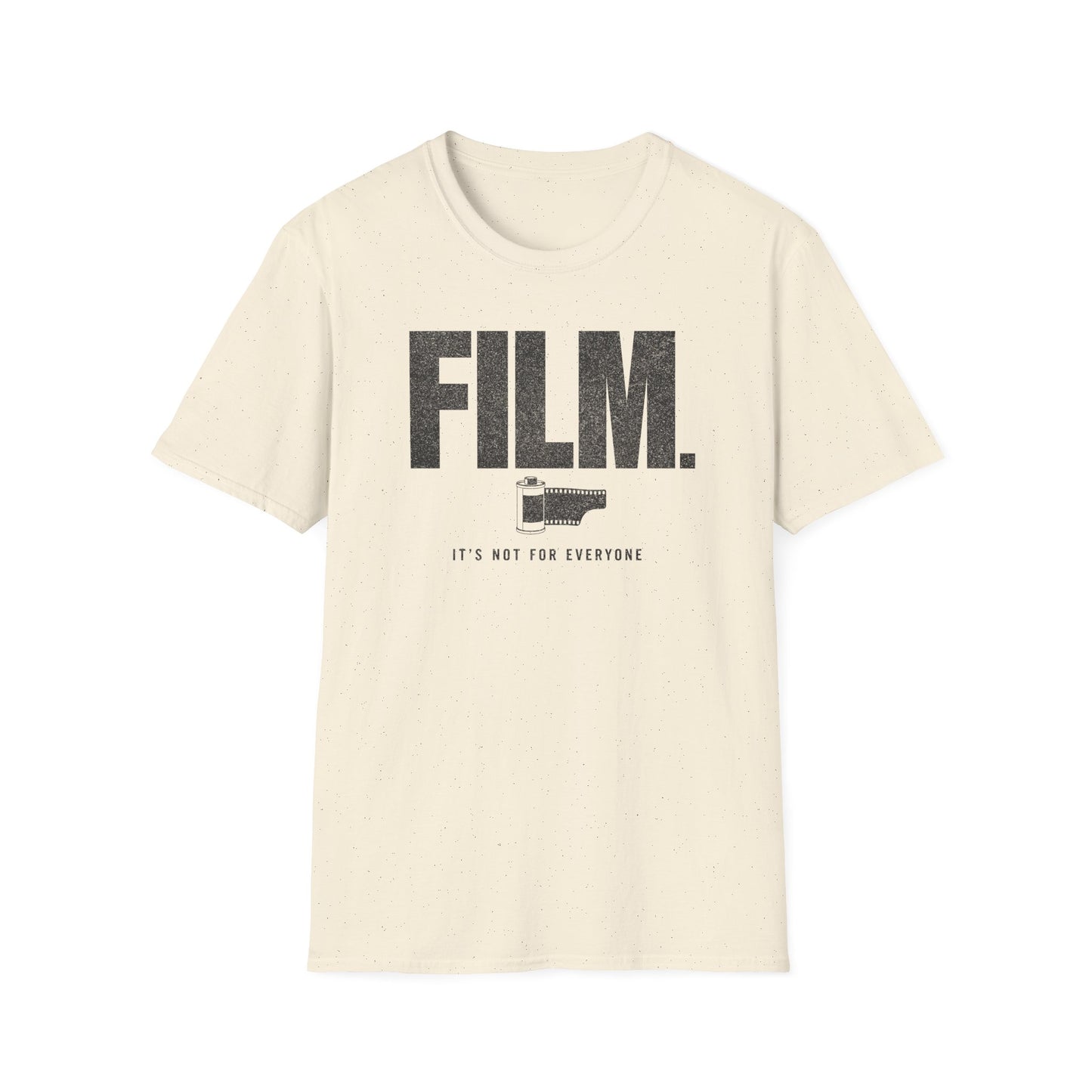 Film It's Not For Everyone T-Shirt