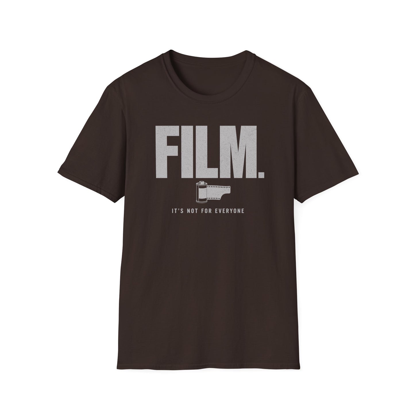 Film It's Not For Everyone T-Shirt