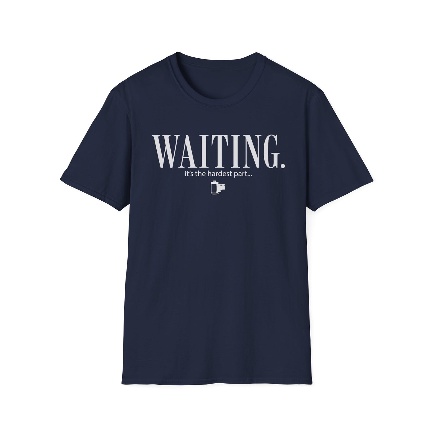 Waiting. It's The Hardest Part T-Shirt