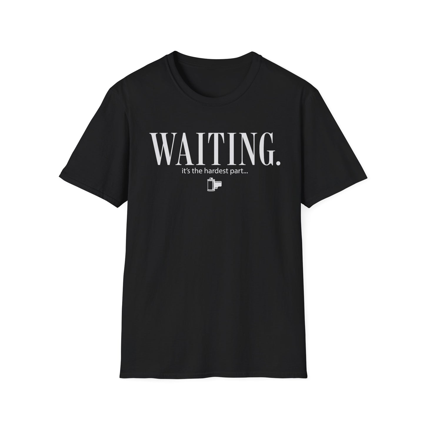 Waiting. It's The Hardest Part T-Shirt