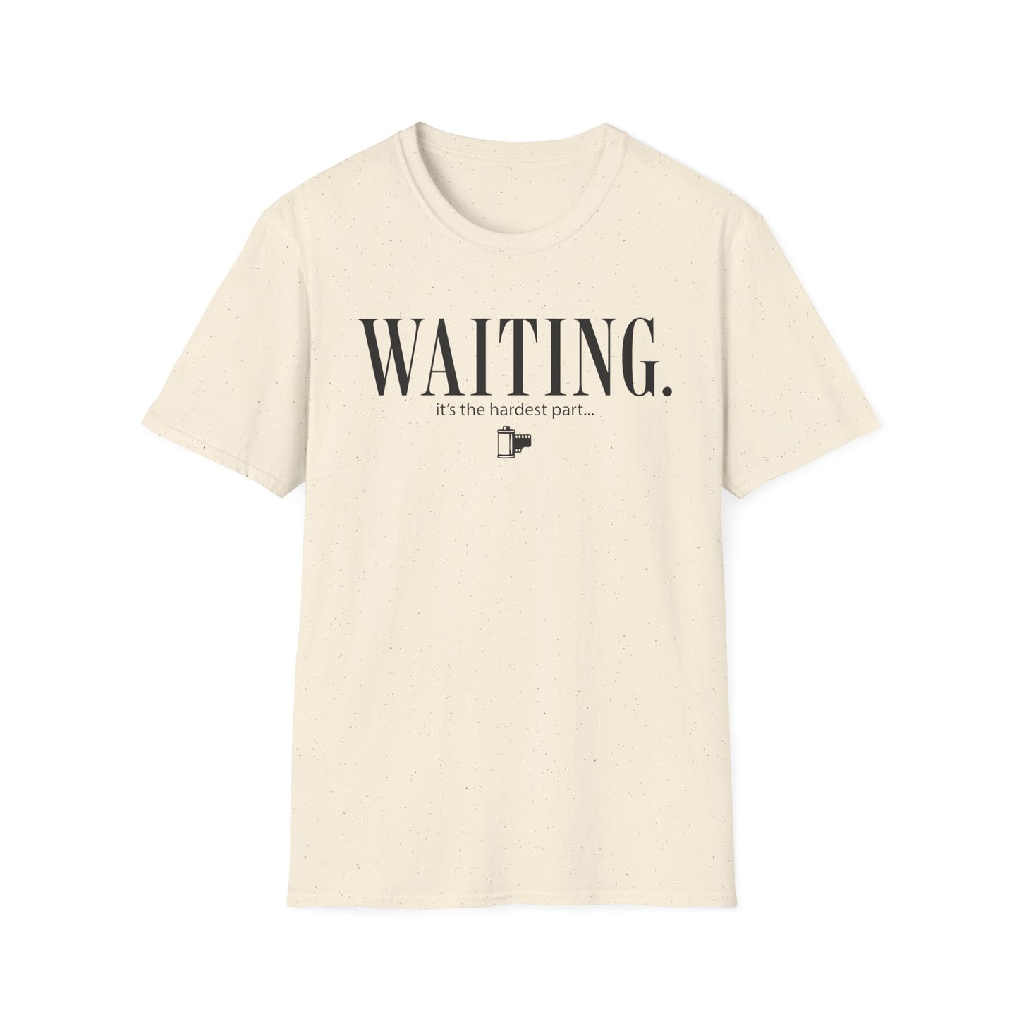 Waiting. It's The Hardest Part T-Shirt