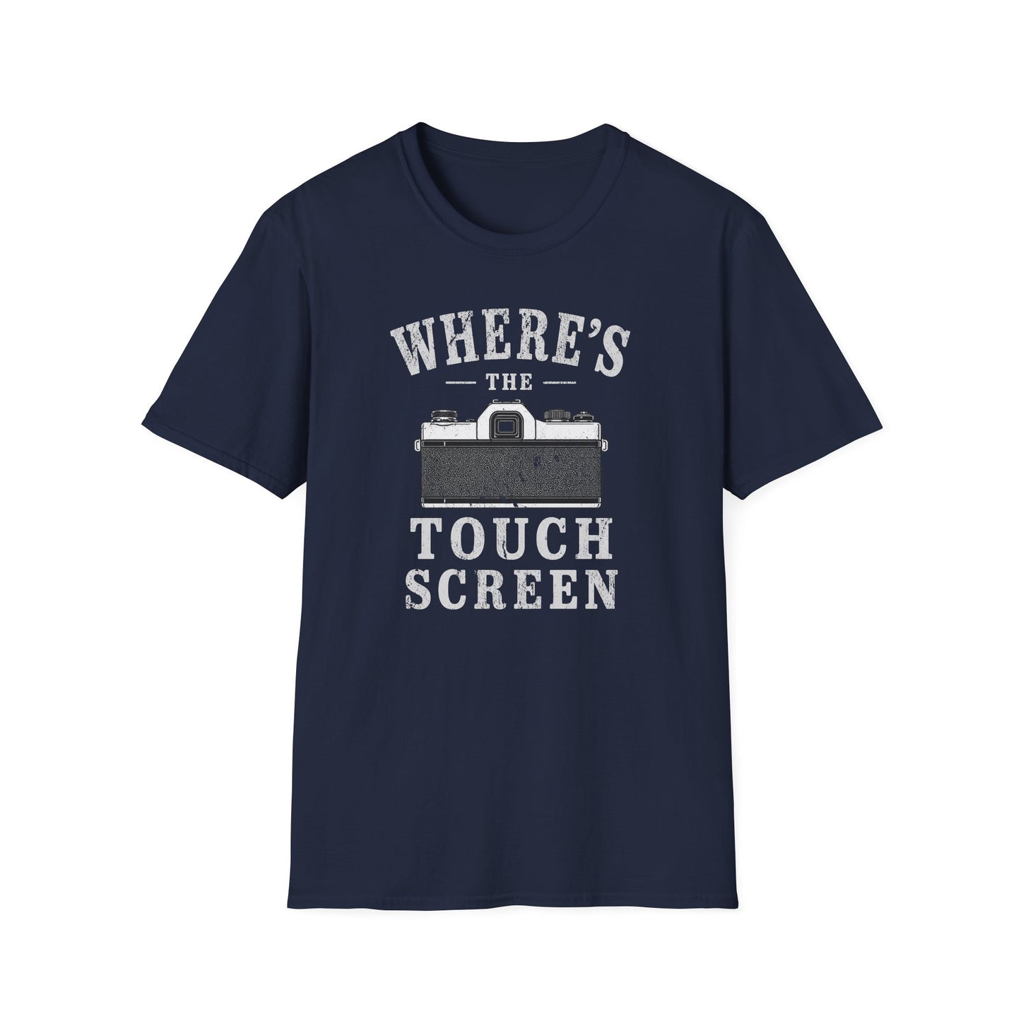 Where's The Touch Screen T-Shirt