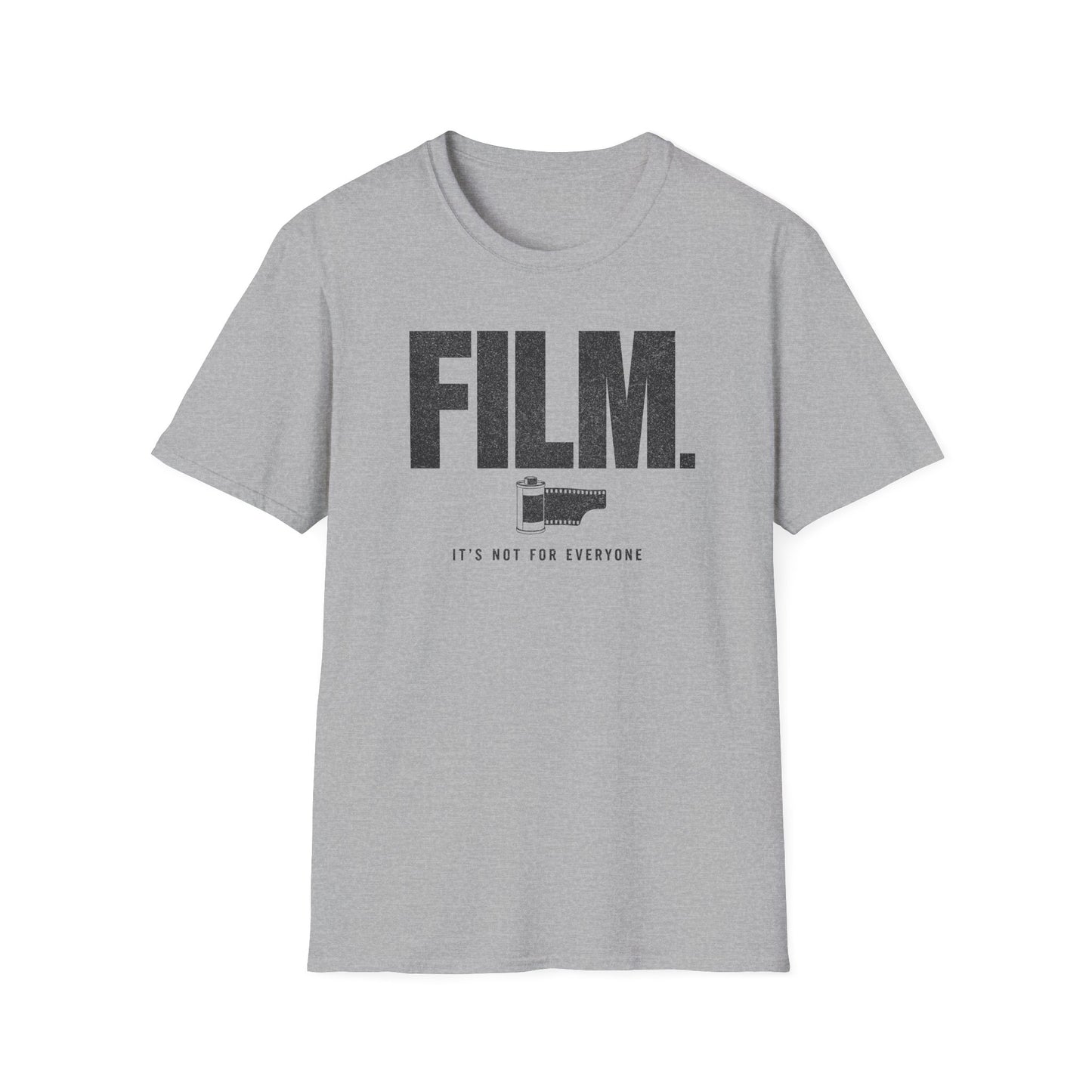 Film It's Not For Everyone T-Shirt