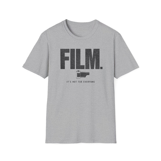 Film It's Not For Everyone T-Shirt