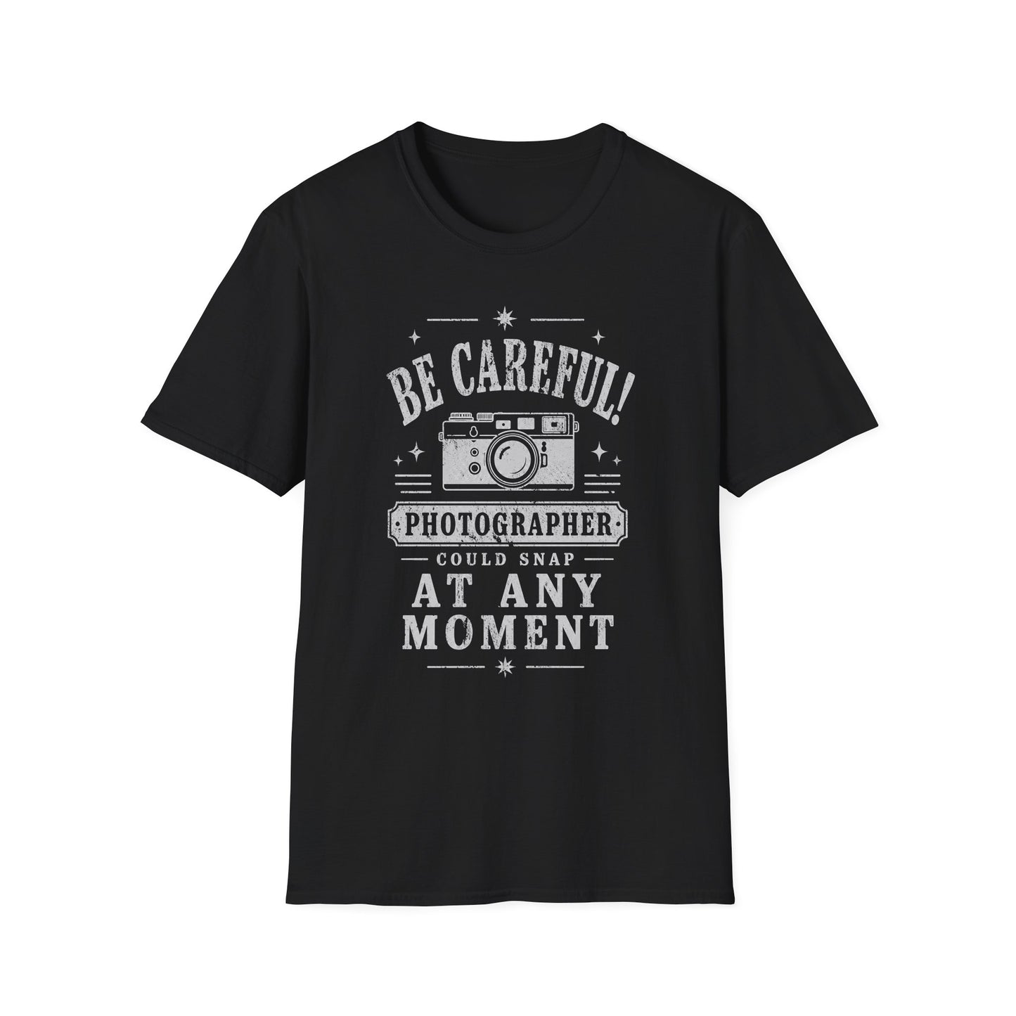 Photographer Could Snap At Any Moment T-Shirt